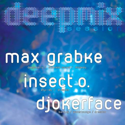 Deepmix Session with Max Grabke, Insect O. & Djokerface at Sabotage Dresden