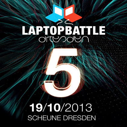 Laptopbattle Dresden 5 at Scheune on Oct 19th 2013